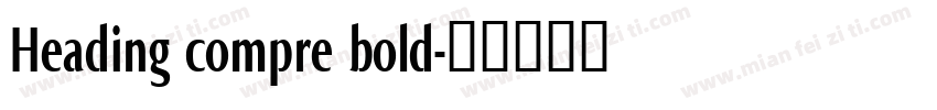 Heading compre bold字体转换